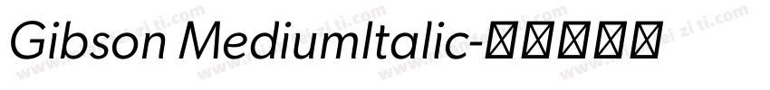 Gibson MediumItalic字体转换